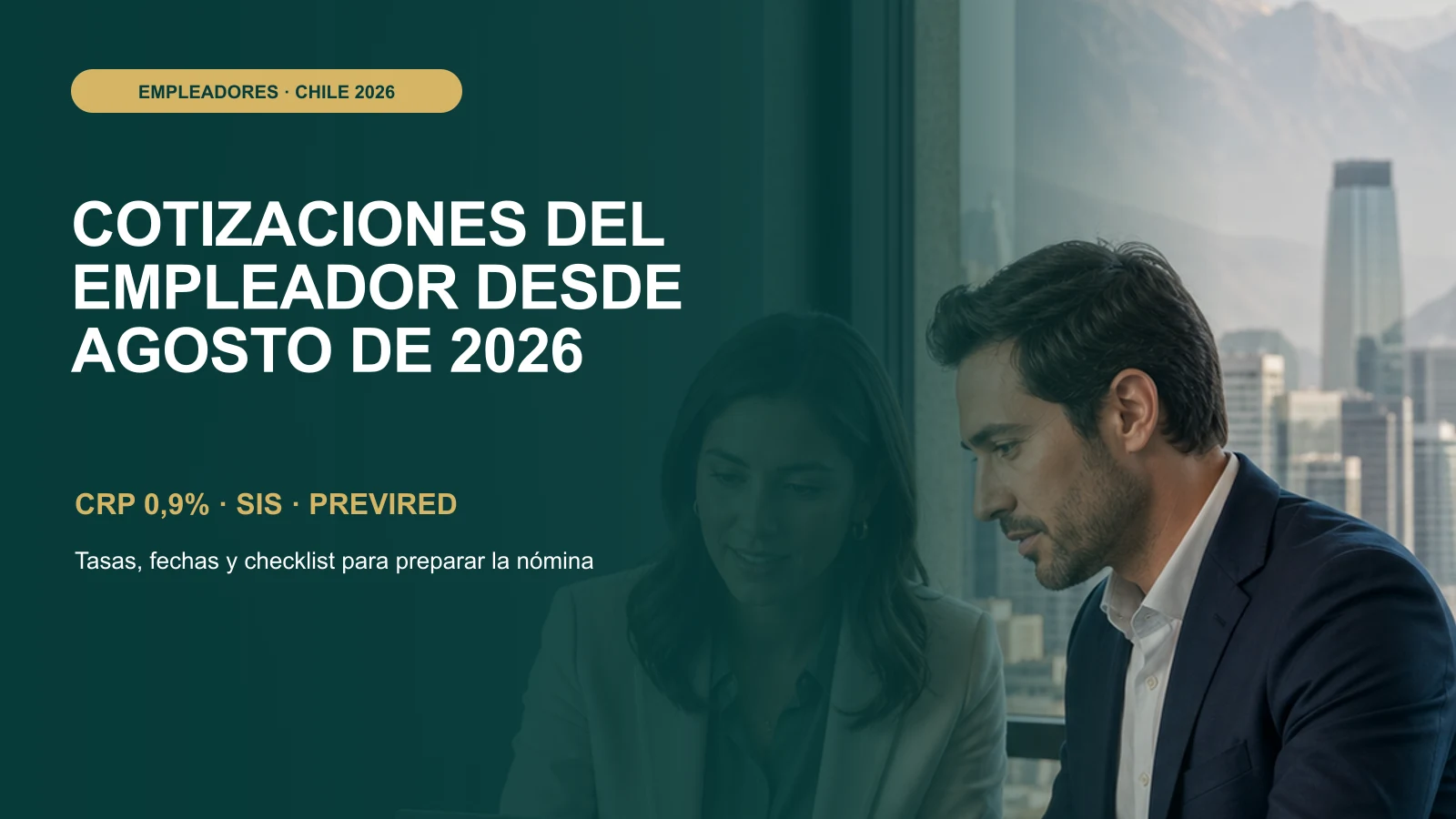 Equipo de una empresa en Chile revisando los cambios previsionales y la nómina de agosto de 2026